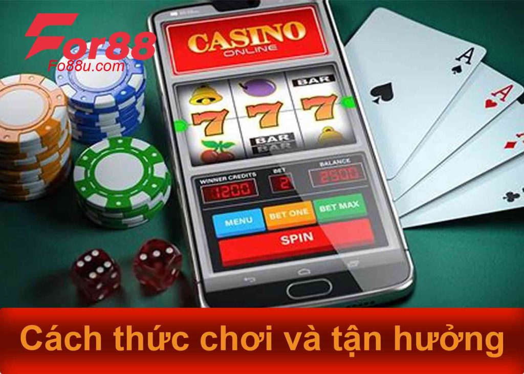 cách thức chơi và tận hưởng