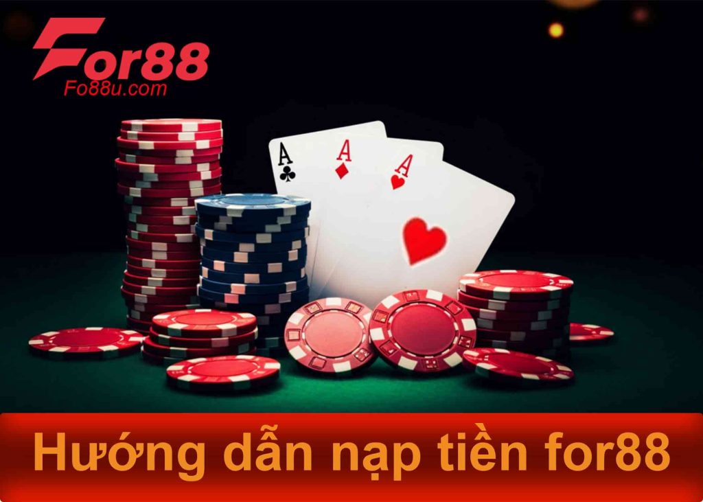 hướng dẫn nạp tiền for88