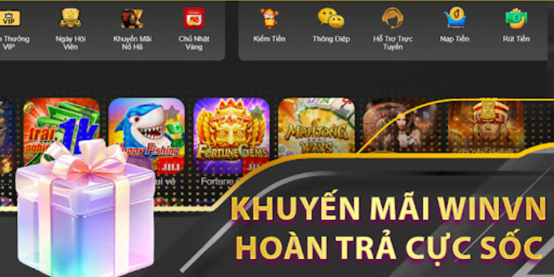 Khuyến mãi và ưu đãi khi tham gia game WinVN